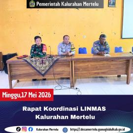 Rakor LINMAS Mertelu persiapan pengamanan kegiatan Budaya Rasul di Kalurahan Mertelu